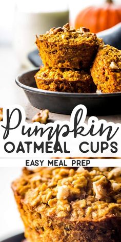 pumpkin oatmeal cups are stacked on top of each other with text overlay