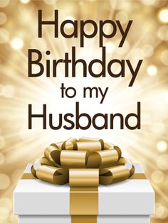 happy birthday to my husband card with gift box and golden ribbon on sparkling lights background