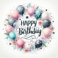 a happy birthday card with balloons and stars