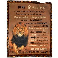 a blanket with an image of a lion and the words to my brother on it