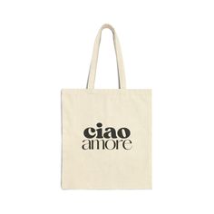 a tote bag with the words ciao and more printed on it in black