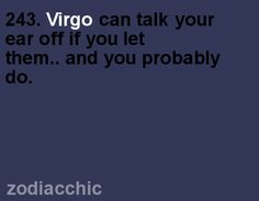 the text reads, 24 virgo can talk your ear off if you let them and you probably do