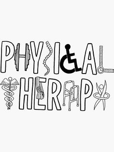 the words physical and physical therapy written in black ink on a white background with scissors