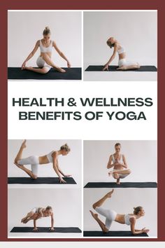 a woman doing yoga poses with the words health and well - being benefits of yoga