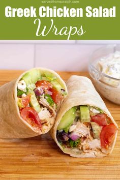 greek chicken salad wraps on a cutting board with dip in the background and text overlay that says greek chicken salad wraps