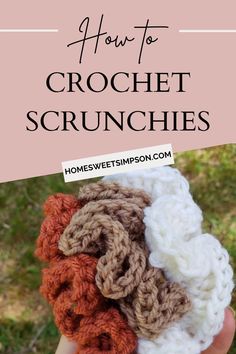 crochet scrunches are the best way to learn how to crochet