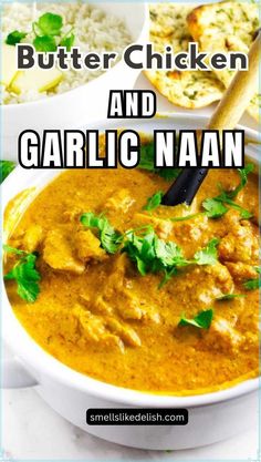 butter chicken and garlic naan in a white bowl with the words butter chicken and garlic naan