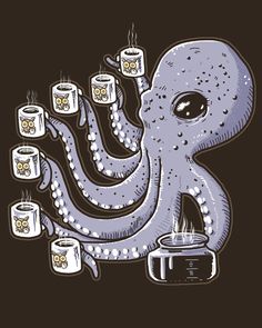 an octopus with coffee mugs in it's tentacles