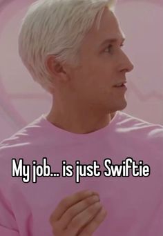 an older man with white hair wearing a pink t - shirt that says, my job is just swiffie