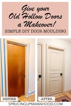 two doors with the words give your old hollow doors a makeover simple diy door moulding