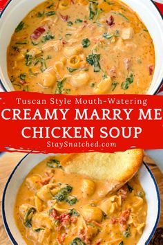 creamy mary mee chicken soup in a bowl with bread on the side and text overlay that reads tuscan style mouth - watering creamy mary mee chicken soup