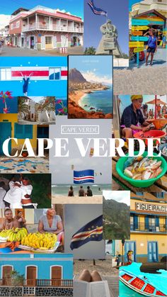 a collage of pictures with people and buildings in the background that says cape verde