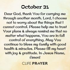 an image of a prayer with the words, dear god thank you for carrying me through another month