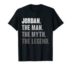 PRICES MAY VARY. Jordan the man the myth the legend is the perfect gift idea for anyone named Jordan, Perfect for anyone named Jordan, in a classic Retro Vintage 80's look. A great surprise for men. This Jordan name design for any man, whether he is a father, dad, grandpa, brother, uncle, best buddy, besy friend, boyfriend, husband ... Surprise an Jordan for a birthday, Father's Day, Christmas, Thanksgiving, Halloween. Lightweight, Classic fit, Double-needle sleeve and bottom hem Surprise For Men, Husband Surprise, Jordan Name, Jordan T Shirt, 80s Look, Buy Jordans, A Father, Name Design, Christmas Thanksgiving