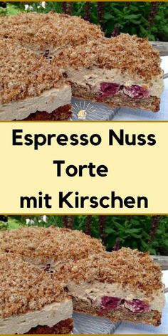 there are two cakes with crumbs on top of each one and the words espresso nuss torte mit kirschen