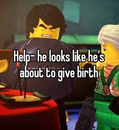 a lego man and woman with the caption help he looks like he's about to give birth