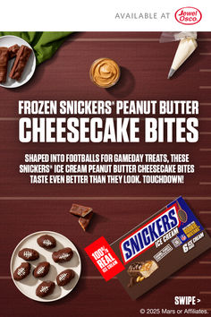 an ad for snickkers peanut butter cheesecake bites with chocolates and candy