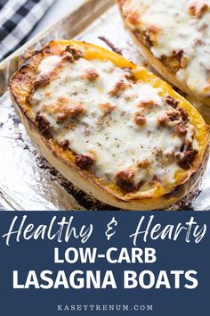 healthy and hearty low - carb lasagna boats with cheese on top