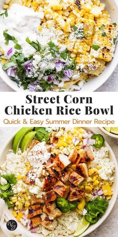 two bowls filled with different types of food on top of a white countertop and the words, street corn chicken rice bowl quick & easy summer dinner recipe