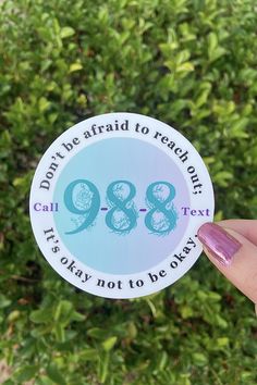 A Suicide Awareness and Prevention Waterproof Vinyl Sticker that features the comforting words: "Don't be afraid to reach out; it's okay not to be okay. Call/text 988". Mental Health Stickers, Health Stickers, Prevention Month, Therapy Gift, Aesthetic Space