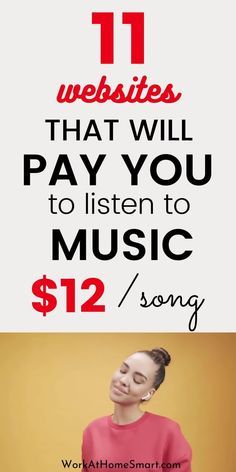 a woman in pink shirt with text overlaying it that says, 11 web sites that will pay you to listen to music $ 12 / song