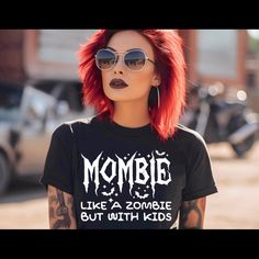 Mombie Tshirt Various Sizes Available Black Slogan Shirt In Grunge Style, Alternative Black Slogan T-shirt, Alternative Style Slogan T-shirt With Crew Neck, Alternative Crew Neck T-shirt With Slogan, Alternative Slogan Crew Neck T-shirt, Alternative Style Slogan Crew Neck T-shirt, Edgy Black T-shirt With Funny Print, Trendy Black T-shirt With Funny Text, Swiftly Tech Short Sleeve