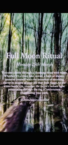 the full moon ritual poster is shown in front of trees and water with text on it