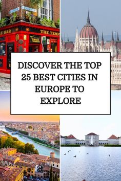 Discover the top 25 best cities in Europe to explore - collage of picturesque European cityscapes and landmarks. Cities To Visit, Architecture History, Places In Europe