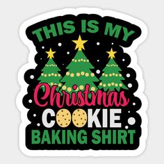 The perfect gift for the cookie baking fan in the family -- Choose from our vast selection of stickers to match with your favorite design to make the perfect customized sticker/decal. Perfect to put on water bottles, laptops, hard hats, and car windows. Everything from favorite TV show stickers to funny stickers. For men, women, boys, and girls. Ugly Sweater Cookie, Christmas Cookie Baking, Tshirt Sticker, Matching Christmas Pajamas, Xmas Cookies, Christmas Cookie, Christmas Stickers, Christmas Pajamas, Christmas Baking