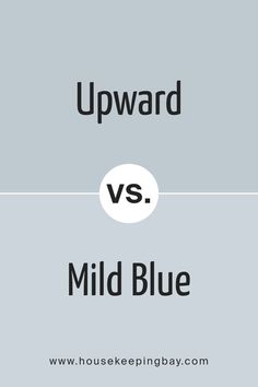 Upward SW 6239 by Sherwin Williams vs Mild Blue SW 6533 by Sherwin Williams Blue Sherwin Williams, Light Blue Sky, Sherwin Williams, Blue Hues, Sunny Day, Looking Up