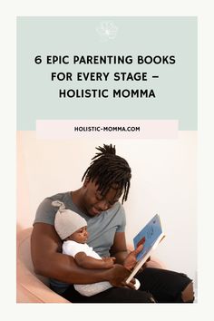 6 Epic Parenting Books For Every Stage – Holistic Momma Diy Toddler