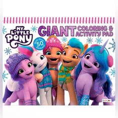 an advertisement for the my little pony coloring and activity pad, featuring five ponies