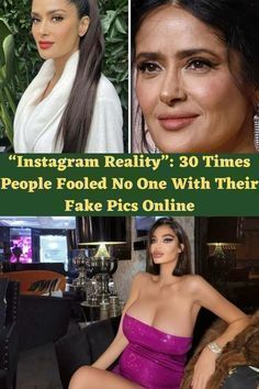 the instagram reality 30 times people told no one with their fake pics online