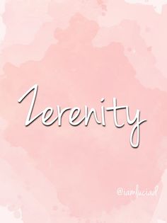 the word serenity written in cursive writing on a pink watercolor background