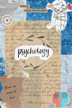 an altered collage with words and pictures on it, including the word psych