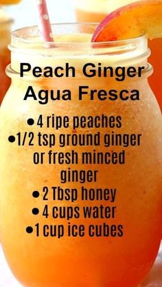 peach ginger agua fresca recipe in a mason jar with instructions on how to make it