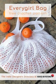 an image of a bag with oranges on the ground next to it and text that reads, everygirl bag free crochet pattern