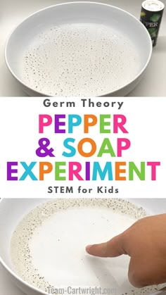 Text: Germ Theory Pepper & Soap Experiment STEM for Kids
Top Picture: shallow bowl of water with pepper sprinkled on the surface. container of pepper next to it.
Bottom Picture: shallow bowl of water and pepper with finger touching surface with soap so pepper moves towards edges of bowl away from finger. Soap Science Experiment, Pepper And Soap Experiment, Pepper Experiment, Germs Preschool, Soap Experiment, Science Activities For Toddlers, Stem Activities Preschool