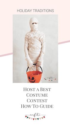 a woman in white is holding a bucket with the words, holiday traditions host a best costume contest how to guide