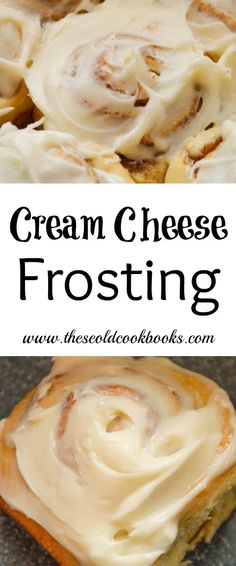 cream cheese frosting on top of bread with cinnamon rolls in the background and text overlay that reads, cream cheese frosting