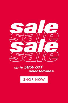 the sale is up to 50 % off selected lines