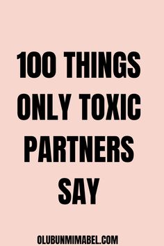 the words, 100 things only tonic partners say in black and white on a pink background