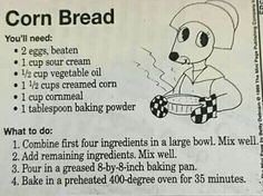 a recipe for corn bread with instructions on how to make it