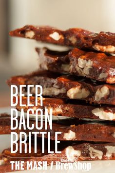 a stack of brownies with marshmallows on top and the words beer bacon brittle above it