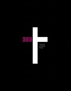 the word salvation is written in pink and white on a black background with a cross