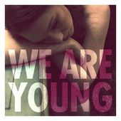 a woman with her hands on her chest and the words we are young in pink