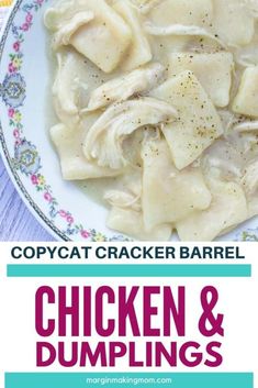 chicken and dumplings in a bowl with text overlay that reads copycat cracker barrel