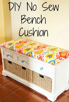 a bench with baskets underneath it and the words diy no sew bench cushion