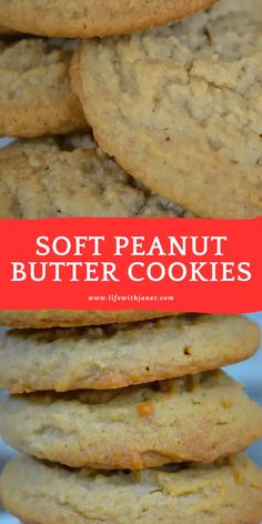 soft and chewy peanut butter cookies stacked on top of each other with text overlay