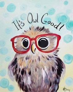 an owl with red glasses on it's face and the words, it's owl good